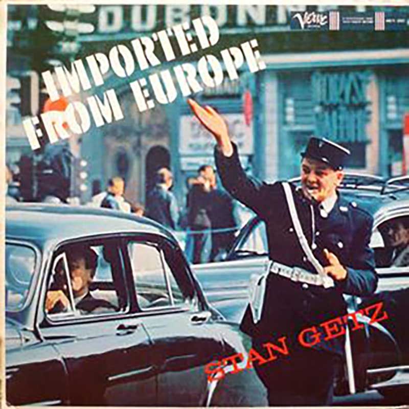 Stan Getz Imported from Europe Cover Art